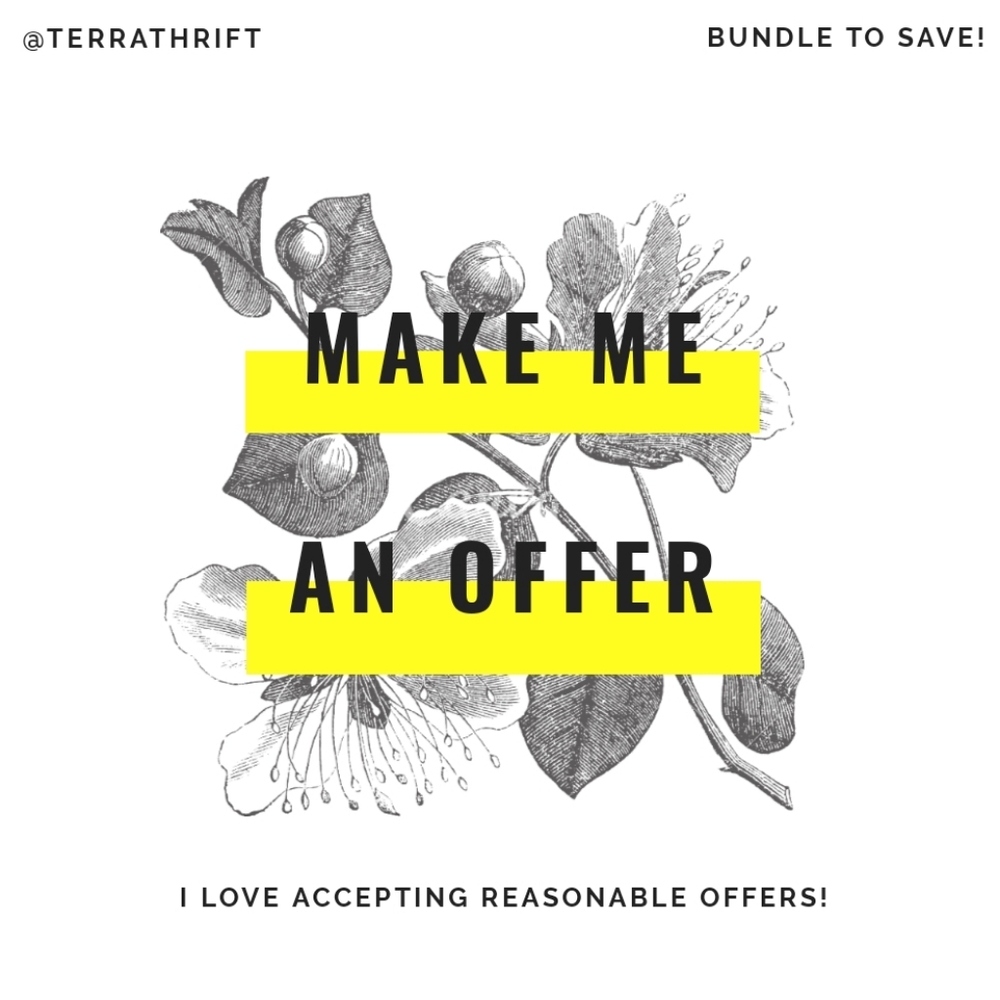 I accept ALL reasonable offers!